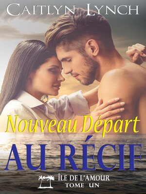 cover image of Nouveau Départ au Récif